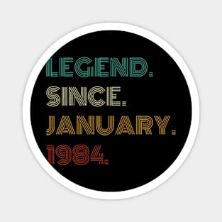 40 Years Old Legend Since January 1984 40th Birthday Magnet